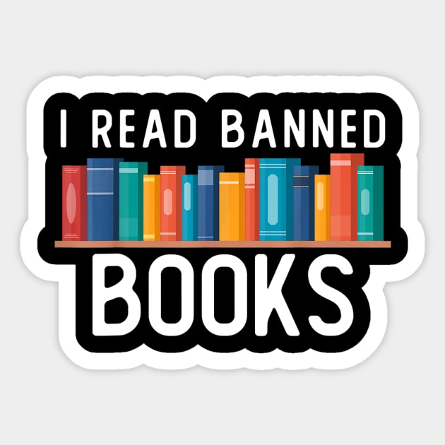 I Am With the Banned Books - I Read Banned Books Sticker by urlowfur